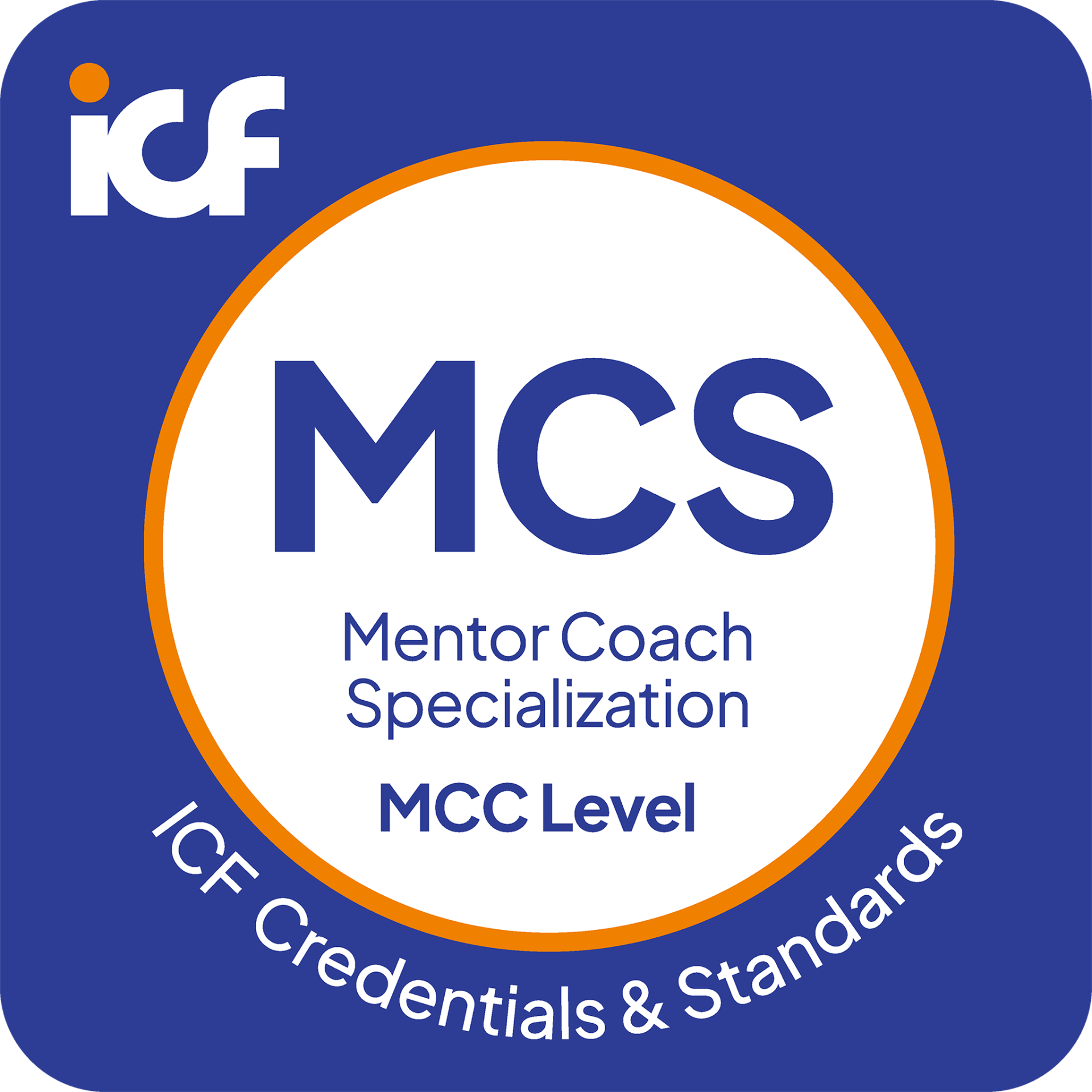 ICF Mentor Coach Specialization, MCC Level ICF Mentor Coach Specialization, MCC Level